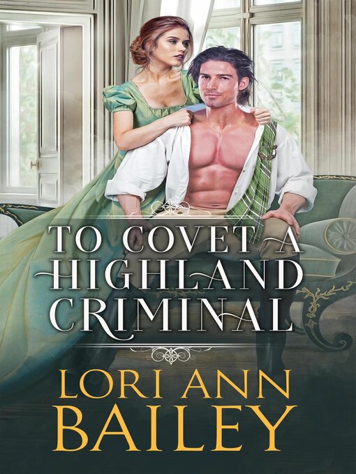 Title details for To Covet a Highland Criminal by Lori Ann Bailey - Available